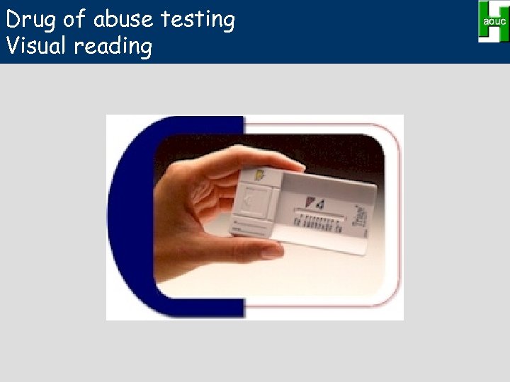 Drug of abuse testing Visual reading 