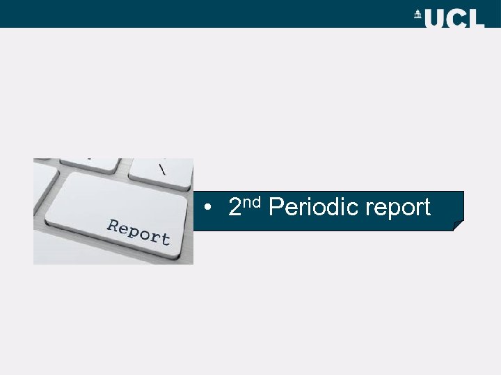  • 2 nd Periodic report 