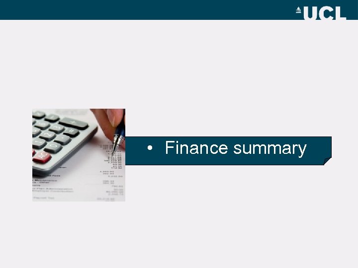  • Finance summary 