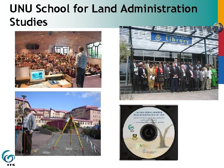 UNU School for Land Administration Studies 