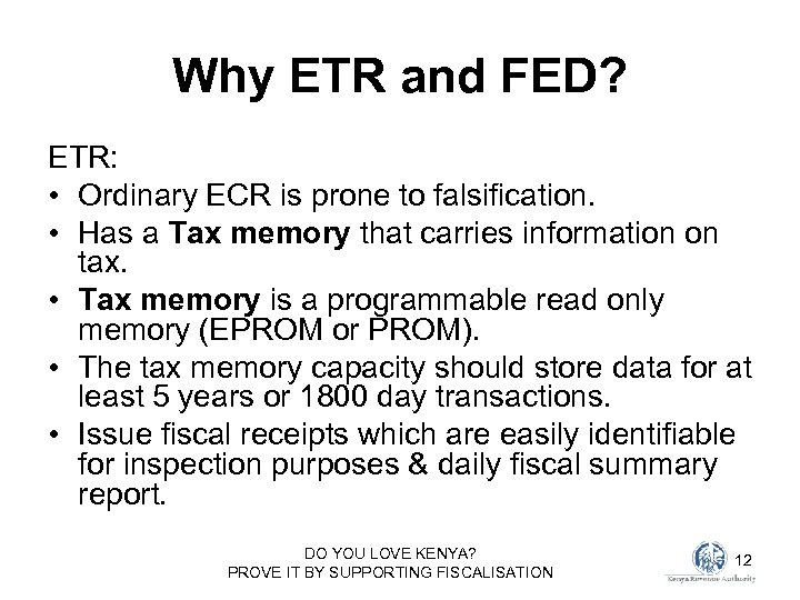 Why ETR and FED? ETR: • Ordinary ECR is prone to falsification. • Has