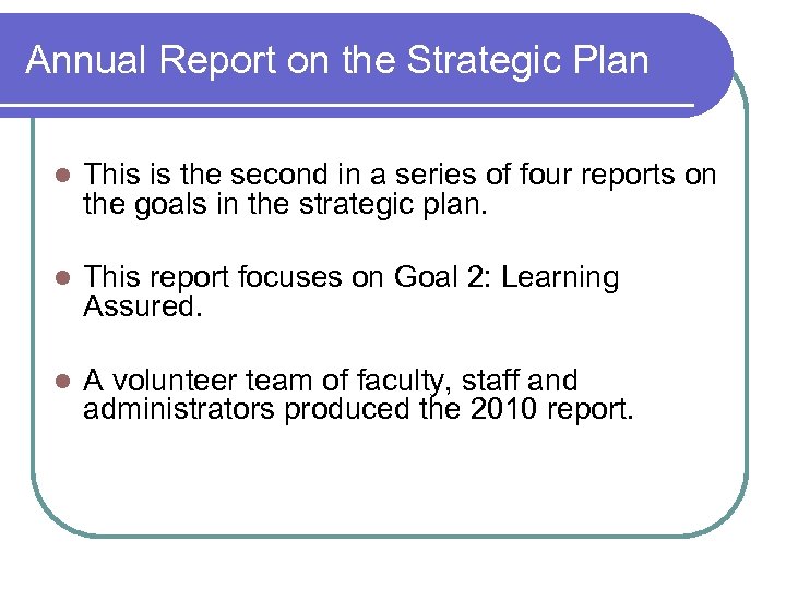 Annual Report on the Strategic Plan l This is the second in a series