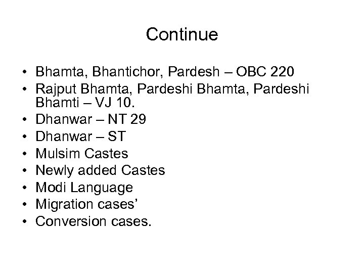 Continue • Bhamta, Bhantichor, Pardesh – OBC 220 • Rajput Bhamta, Pardeshi Bhamti –