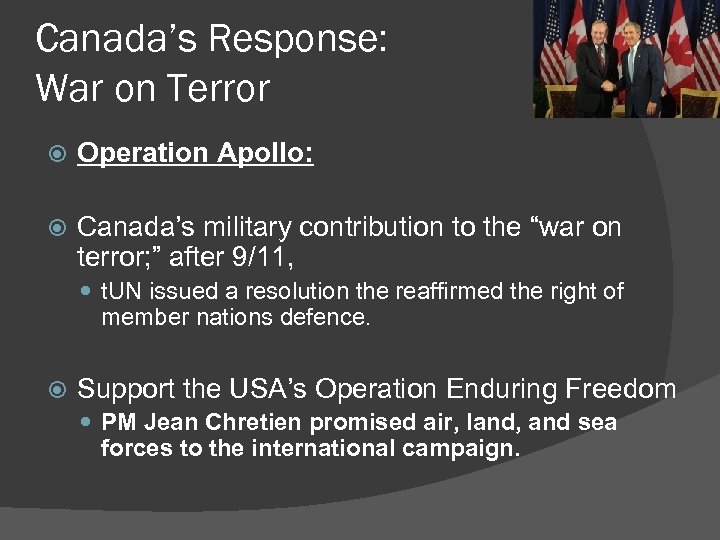 Canada’s Response: War on Terror Operation Apollo: Canada’s military contribution to the “war on