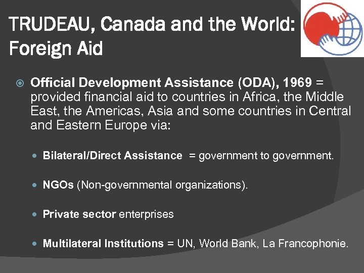 TRUDEAU, Canada and the World: Foreign Aid Official Development Assistance (ODA), 1969 = provided