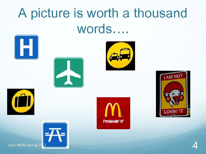 A picture is worth a thousand words…. Lovin NESA Spring 2012 4 