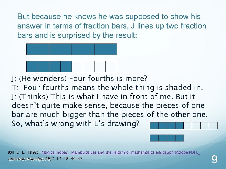 But because he knows he was supposed to show his answer in terms of