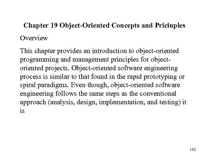 Chapter 19 Object-Oriented Concepts and Pricinples Overview This chapter provides an introduction to object-oriented