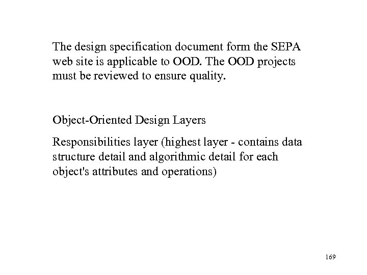 The design specification document form the SEPA web site is applicable to OOD. The