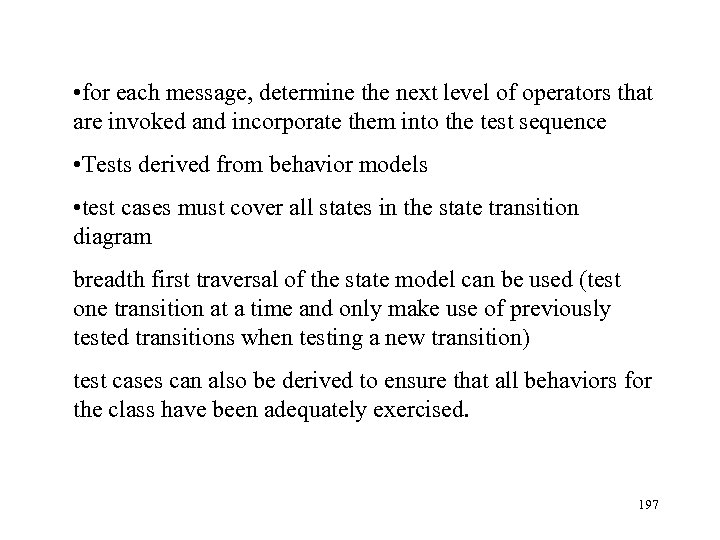  • for each message, determine the next level of operators that are invoked