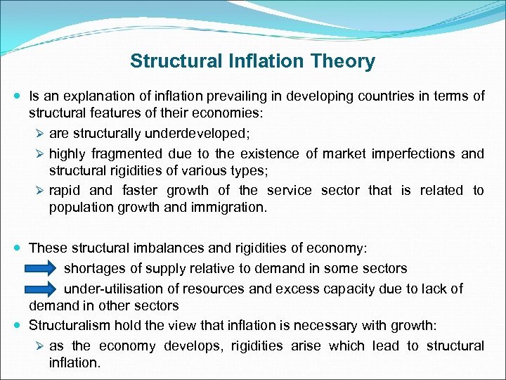 Structural Inflation Theory Is an explanation of inflation prevailing in developing countries in terms