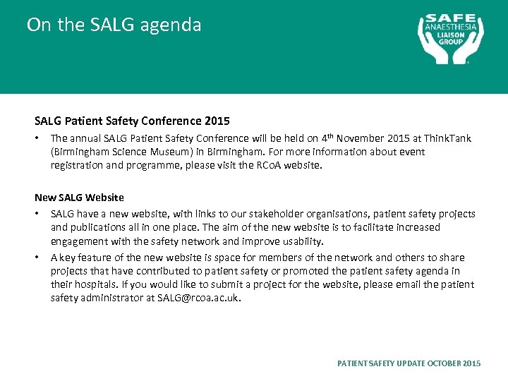 On the SALG agenda SALG Patient Safety Conference 2015 • The annual SALG Patient