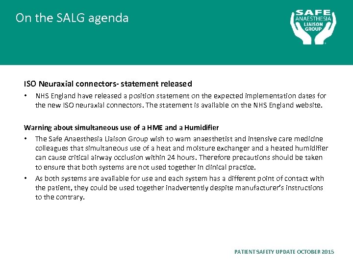 On the SALG agenda ISO Neuraxial connectors- statement released • NHS England have released