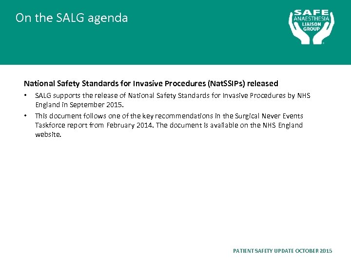 On the SALG agenda National Safety Standards for Invasive Procedures (Nat. SSIPs) released •