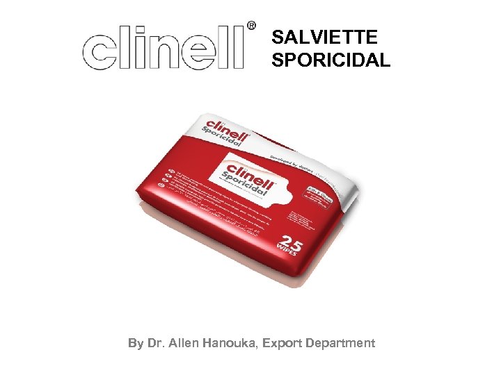 SALVIETTE SPORICIDAL By Dr. Allen Hanouka, Export Department 