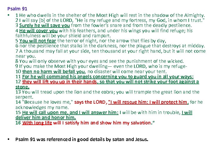 Psalm 91 • 1 He who dwells in the shelter of the Most High