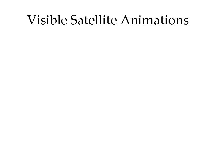 Visible Satellite Animations 