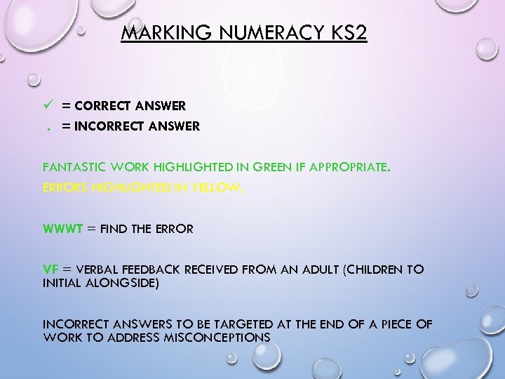 MARKING NUMERACY KS 2 = CORRECT ANSWER. = INCORRECT ANSWER FANTASTIC WORK HIGHLIGHTED IN