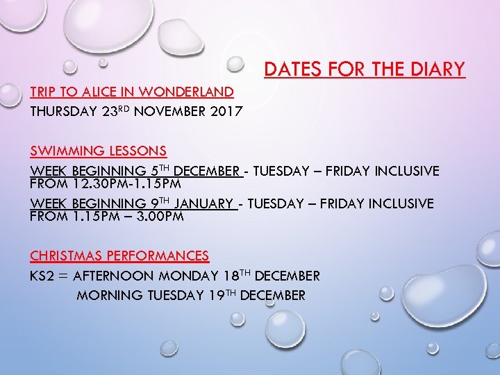 DATES FOR THE DIARY TRIP TO ALICE IN WONDERLAND THURSDAY 23 RD NOVEMBER 2017