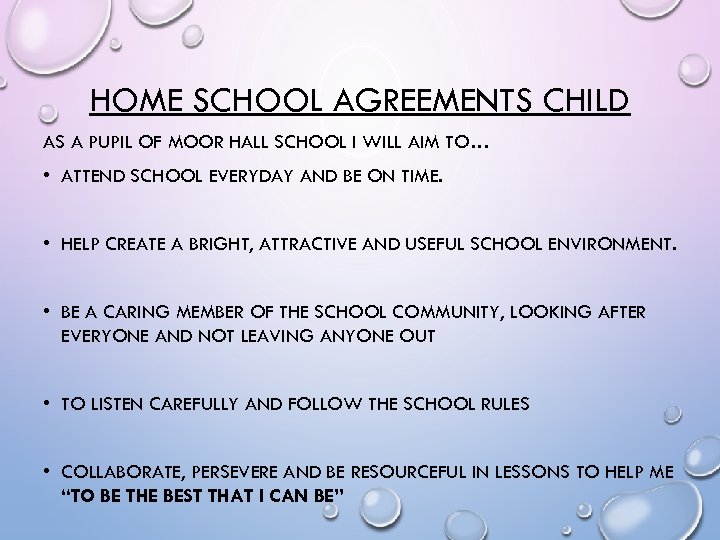 HOME SCHOOL AGREEMENTS CHILD AS A PUPIL OF MOOR HALL SCHOOL I WILL AIM