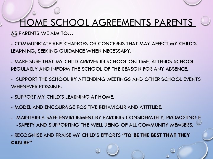 HOME SCHOOL AGREEMENTS PARENTS AS PARENTS WE AIM TO… - COMMUNICATE ANY CHANGES OR