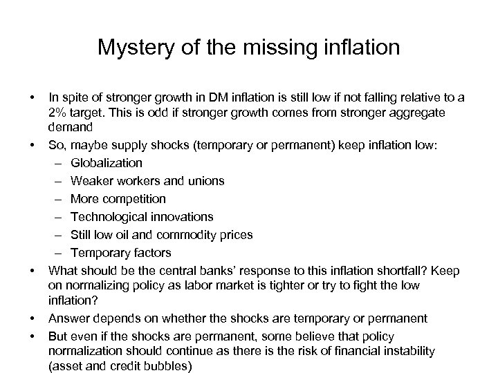 Mystery of the missing inflation • • • In spite of stronger growth in