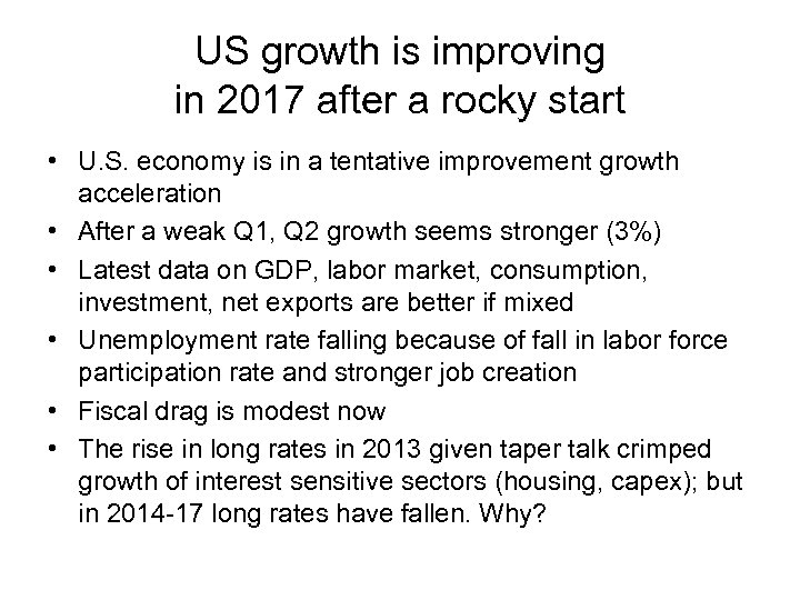 US growth is improving in 2017 after a rocky start • U. S. economy