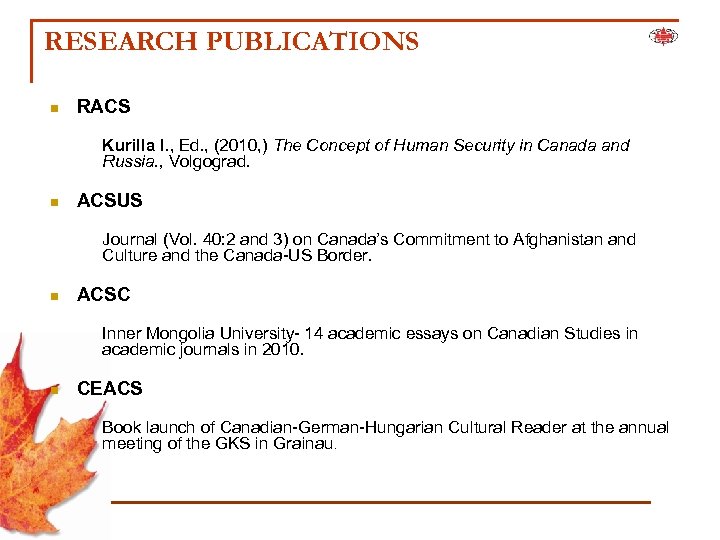 RESEARCH PUBLICATIONS n RACS Kurilla I. , Ed. , (2010, ) The Concept of