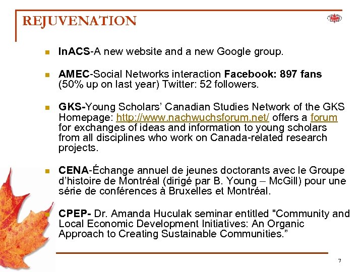 REJUVENATION n In. ACS-A new website and a new Google group. n AMEC-Social Networks