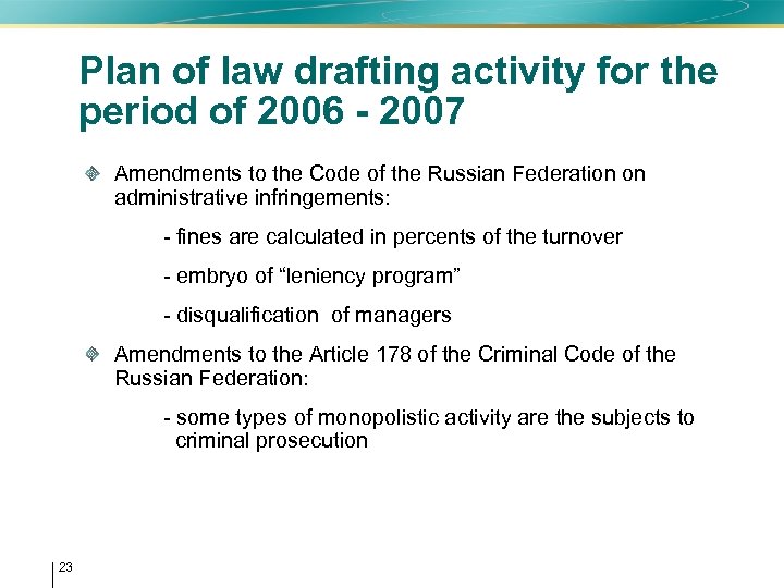 Plan of law drafting activity for the period of 2006 - 2007 Amendments to