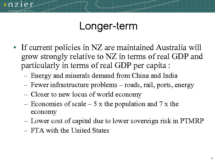 Longer-term • If current policies in NZ are maintained Australia will grow strongly relative