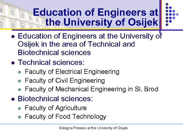 Education of Engineers at the University of Osijek l l Education of Engineers at