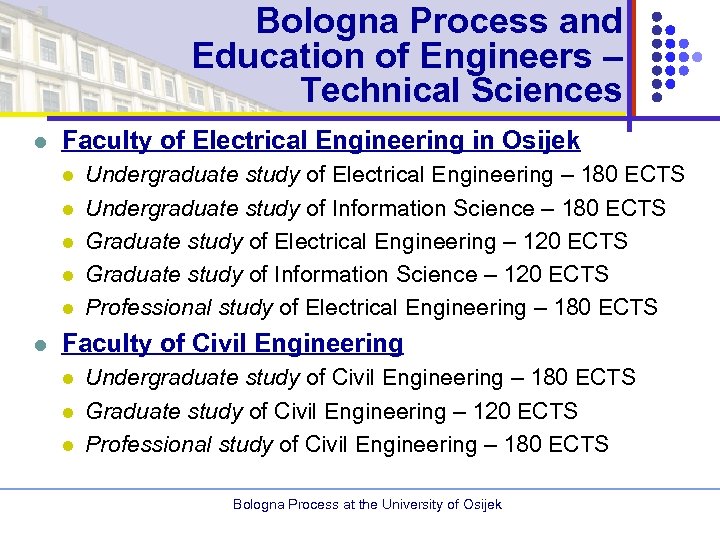 Bologna Process and Education of Engineers – Technical Sciences l Faculty of Electrical Engineering