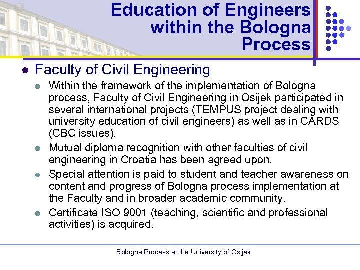 Education of Engineers within the Bologna Process l Faculty of Civil Engineering l l