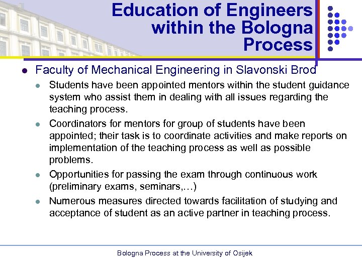 Education of Engineers within the Bologna Process l Faculty of Mechanical Engineering in Slavonski