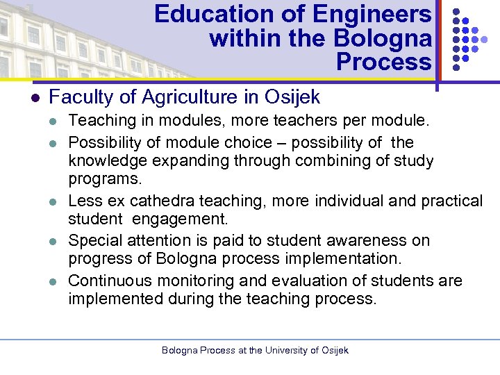 Education of Engineers within the Bologna Process l Faculty of Agriculture in Osijek l