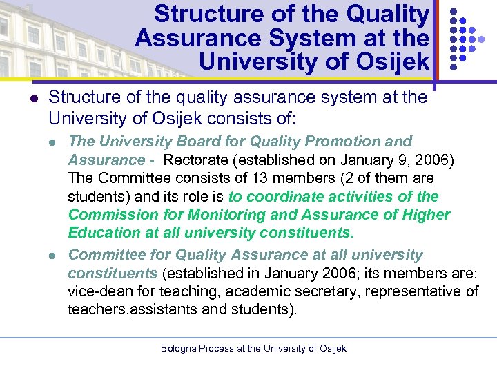 Structure of the Quality Assurance System at the University of Osijek l Structure of