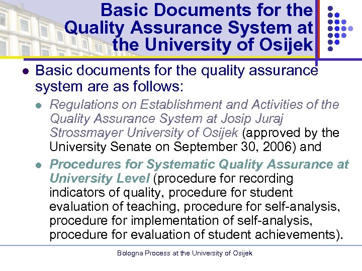 Basic Documents for the Quality Assurance System at the University of Osijek l Basic