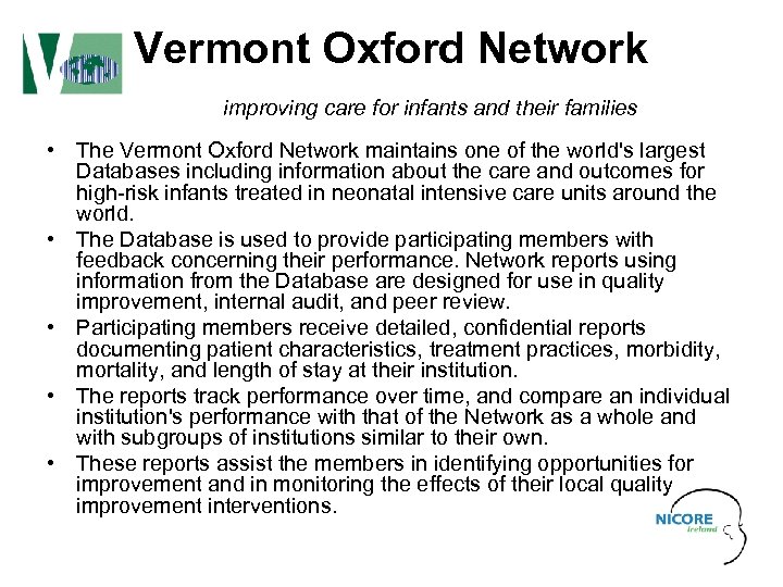 Vermont Oxford Network improving care for infants and their families • The Vermont Oxford