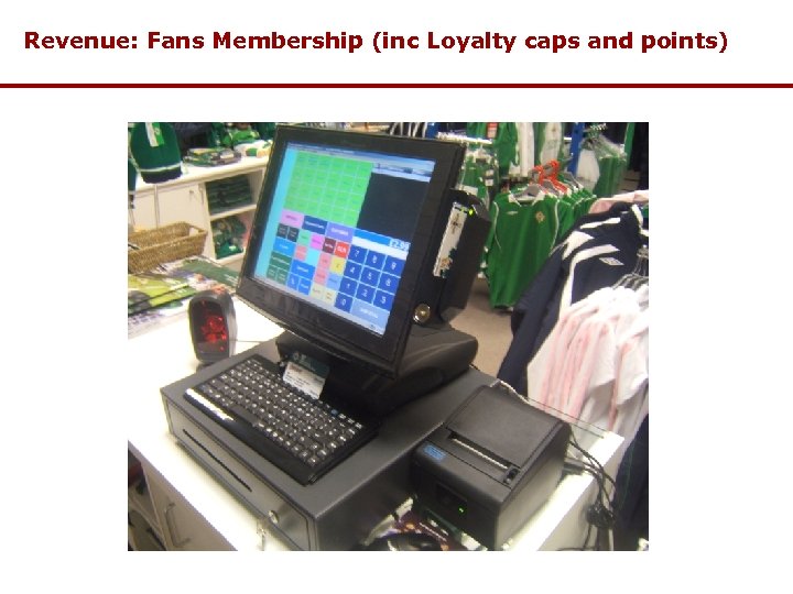 Revenue: Fans Membership (inc Loyalty caps and points) 