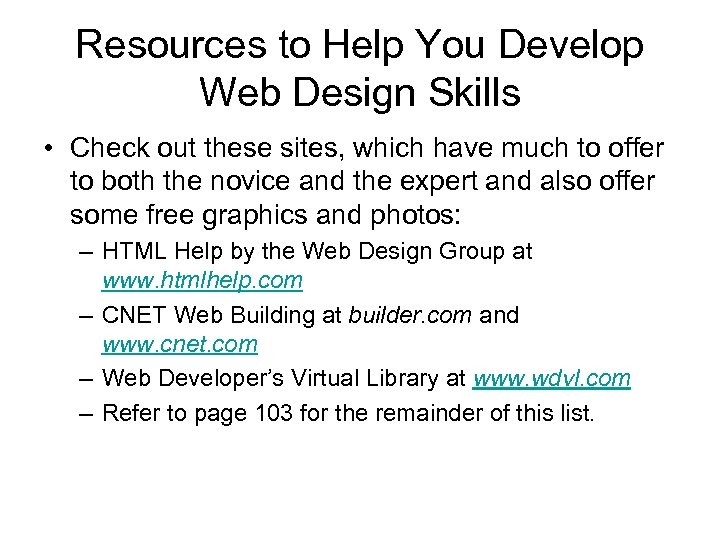 Resources to Help You Develop Web Design Skills • Check out these sites, which