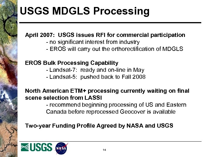 USGS MDGLS Processing April 2007: USGS issues RFI for commercial participation - no significant