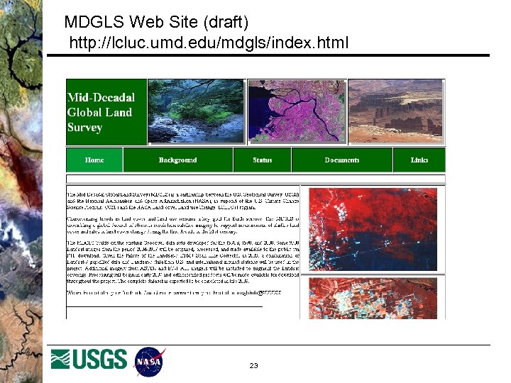 MDGLS Web Site (draft) http: //lcluc. umd. edu/mdgls/index. html 23 