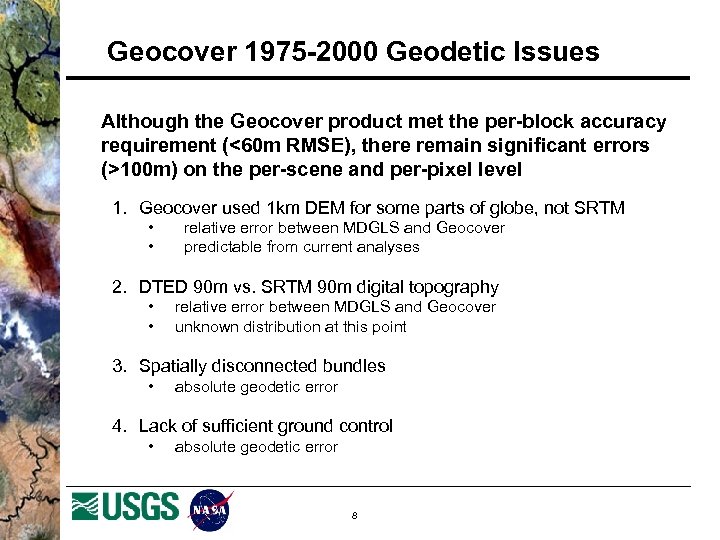 Geocover 1975 -2000 Geodetic Issues Although the Geocover product met the per-block accuracy requirement