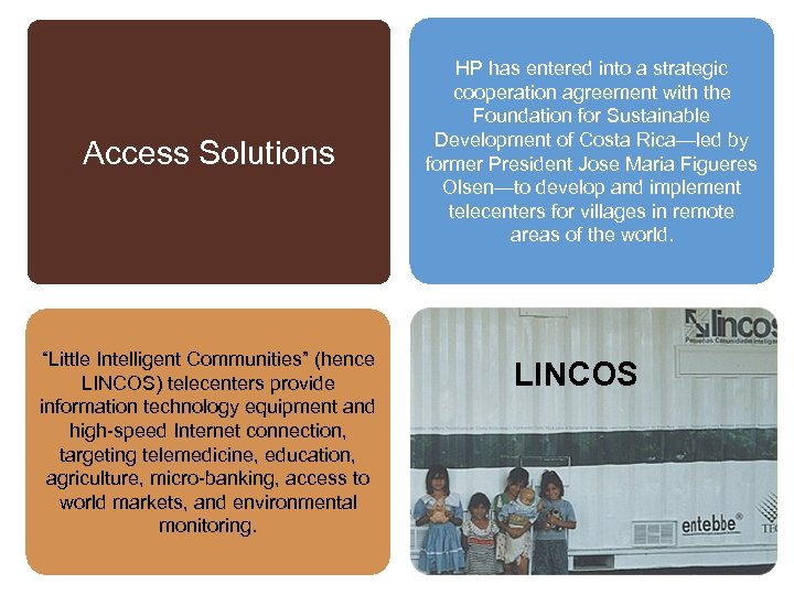 HP has entered into a strategic cooperation agreement with the Foundation for Sustainable Development
