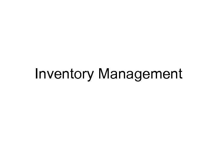Inventory Management 