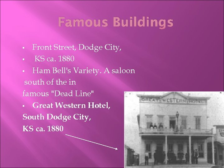 Famous Buildings Front Street, Dodge City, § KS ca. 1880 § Ham Bell's Variety.