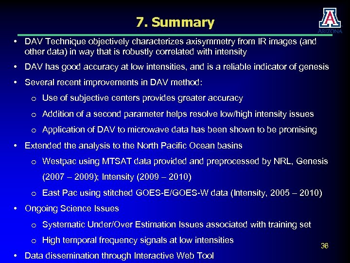 7. Summary • DAV Technique objectively characterizes axisymmetry from IR images (and other data)