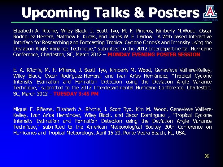 Upcoming Talks & Posters Elizabeth A. Ritchie, Wiley Black, J. Scott Tyo, M. F.