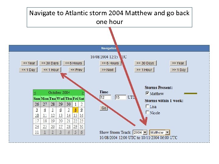 Navigate to Atlantic storm 2004 Matthew and go back one hour 